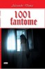 1001 Fantome - Alexandre Dumas, Carte Beletristica Aventura, Editie Integrala