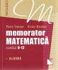 Memorator Matematica - Clasele 9-12 - Algebra, Petre Simion, Victor Nicolae - Editura Niculescu