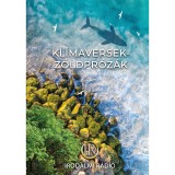 Kl&iacute;maversek - Z&ouml;ldpr&oacute;z&aacute;k - Az Irodalmi R&aacute;di&oacute; alkot&oacute;k&ouml;z&ouml;ss&eacute;ge