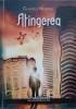 ATINGEREA - Claudiu Neacsu, Roman, Editura Epublishers, 2016, 309 pagini, stare buna