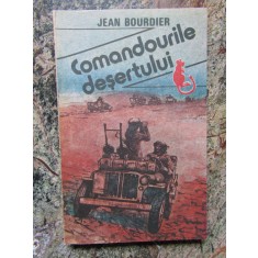 Comandourile desertului - Jean Bourdier - 1991