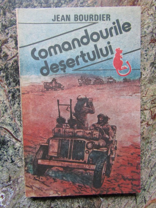 Comandourile desertului - Jean Bourdier - 1991