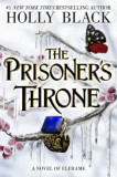 The Prisoner&#039;s Throne - Holly Black