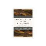 The Scandal of the Kingdom: How the Parables of Jesus Revolutionize Life with God
