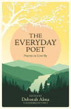 The Everyday Poet | Deborah Alma