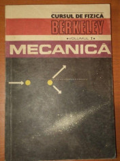 CURSUL DE FIZICA BERKELEY, VOLUMUL I ,MECANICA , 1981 foto