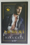 LAUDA - MA de SARA CATE , SERIA &#039; PLAYERS CLUB &#039; NR. 1 , 2024 , LITERATURA PENTRU ADULTI , 18 + !