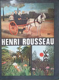 HENRI ROUSSEAU. ALBUM DE ARTA-MODEST MORARIU