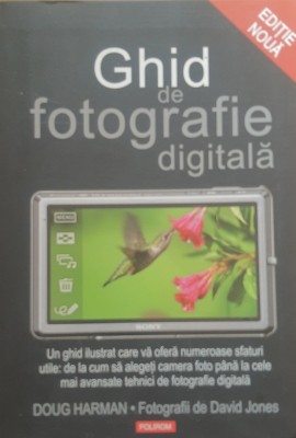 Ghid De Fotografie Digitala - Doug Harman foto