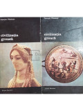 Francois Chamoux - Civilizatia greaca, 2 vol. (editia 1985)