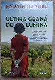 Ultima Geană de Lumină - Kristin Harmel, Litera, 2021, Blue Moon, Roman, Beletristica, 367 pagini