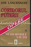 Coridorul Puterii - Ion Lancranjan