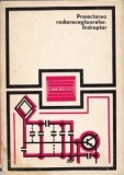 Proiectarea Radioreceptoarelor. &Icirc;ndreptar - D. N. Șapiro, Editura Tehnica 1973, 501 pagini