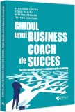 Ghidul unui business coach de succes - Universul Juridic