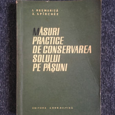 Măsuri practice de conservarea solului de pășuni/ I. Resmerita& Z. Spirchez/