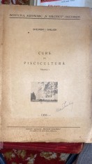 CURS DE PISCICULTURA,Institutul Agronomic N. Balcescu 1956,aut. Gheorghe Ghelase foto