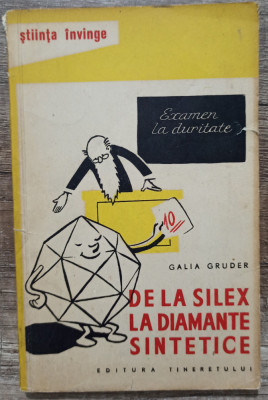 De la silex la diamante sintetice - Galia Gruder// 1960 foto