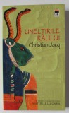 UNELTIRILE RAULUI de CHRISTIAN JACQ , 2005