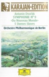 Anton&iacute;n Dvoř&aacute;k, Berliner Philharmoniker, Herbert von Karajan - Symphony No. 9 &raquo;Aus Der Neuen Welt&laquo; &middot; 5 Slawische T&auml;nze, Caseta audio