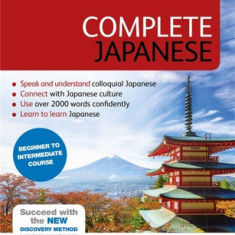 Complete Japanese Beginner to Intermediate Course: Learn to Read, Write, Speak and Understand a New Language