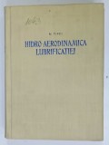 HIDRO - AERODINAMICA LUBRIFICATIEI de N . TIPEI , 1957