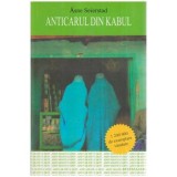 Asne Seierstad - Anticarul din Kabul - 114684