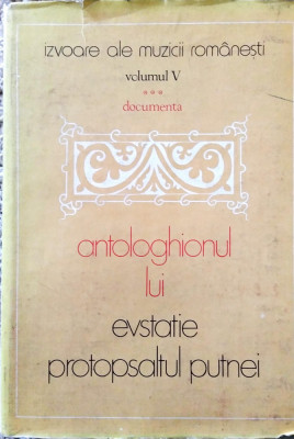 Antologhionul lui Eustatie protopsaltul Putnei, Ed. Muzicala1983 foto