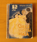 Gilgi descoperă viața - Irmgard Keun (Colecția Romanele Captivante) Nr. 2