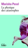 La physique des catastrophes | Marisha Pessl