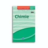 Chimie - Ghid pentru clasele VII-X (Pocket Teacher)