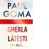 Gherla. Latesti - Paul Goma