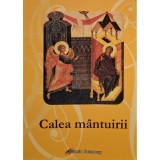 Cristian Soimusan (red.) - Calea mantuirii (Editia: 2009)