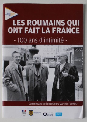 LES ROUMAINS QUI ONT FAIT LA FRANCE - 100 ANS D &amp;#039;INITIMITE - , EXPOSITION , 2019 foto