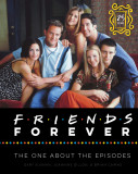 Friends forever [25th Anniversary Ed] | Gary Susman, Jeannine Dillon, Bryan Cairns, 2020