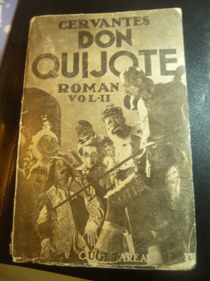 Cervantes - Don Quijote ,interbelica , vol. II ,trad. Al.Iacobescu Ed.Cugetarea foto