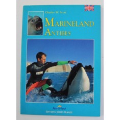 MARINELAND ANTIBES by CHARLES W. SCOTT , 1995