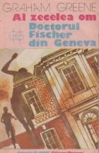 Al zecelea om. Doctorul Fischer din Geneva