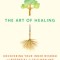 The Art of Healing: Uncovering Your Inner Wisdom and Potential for Self-Healing