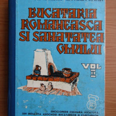 T. Manta - Bucătăria românească și sănătatea omului. Enciclopedie ( vol. II )
