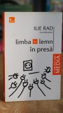 Limba de lemn in presa - Ilie Rad