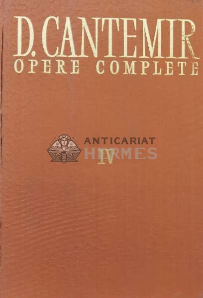 Opere complete. Volumul 4. Istoria ieroglifica - 1973 - Dimitrie Cantemir (H35)