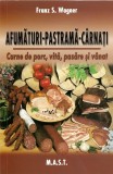 Afumaturi, pastrama, carnati: carne de porc, vita, pasare si vanat