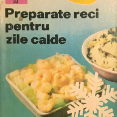 Draga Neagu - Preparate reci pentru zile calde (editia 1971)