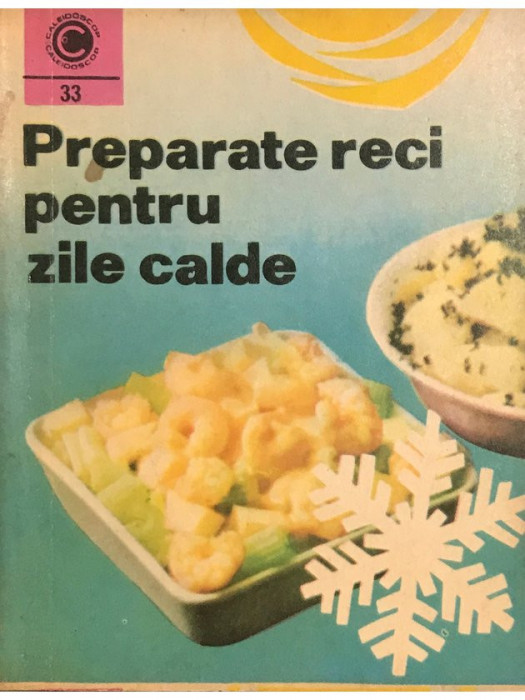 Draga Neagu - Preparate reci pentru zile calde (editia 1971)