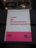 CAIET DE DOCUMENTARE CINEMATOGRAFICA NR.11/1969