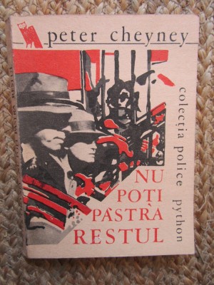 PETER CHEYNEY - NU POTI PASTRA RESTUL foto