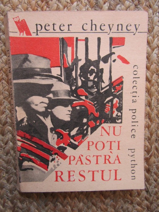 PETER CHEYNEY - NU POTI PASTRA RESTUL