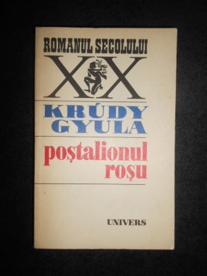 Krudy Gyula - Postalionul rosu foto