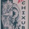 ALTE CHIXURI de CORNELIU IROD , 2022 , DEDICATIE *