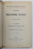 COURS DE PHILOSOPHIE POSITIVE par AUGUSTE COMTE , TOME TROISIEME : LA PHILOSOPHIE CHIMIQUE ET ...BIOLOGIQUE , 1893